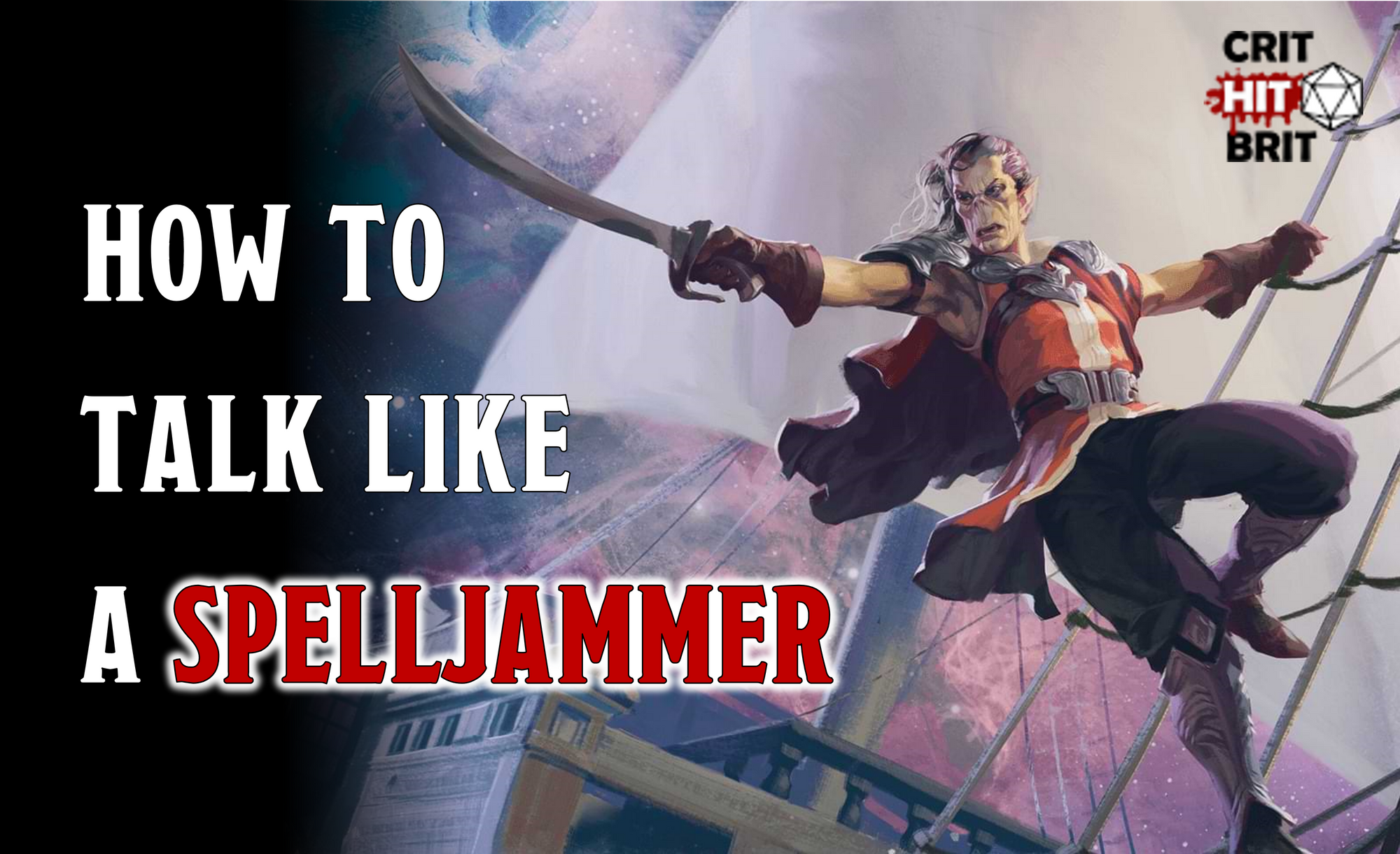 Thar she glows! Learn how to speak like a Spelljammer