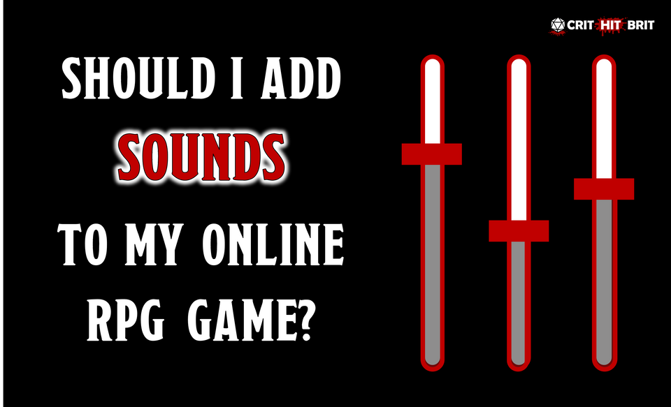Title image with graphic equaliser sliders and the title "should I add sound to my online RPG game"