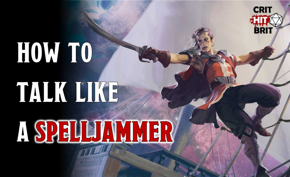 Title image showing a Gith pirate with the title "how to talk like a Spelljammer"